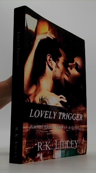 Lovely trigger book three: Tristian&Danika;