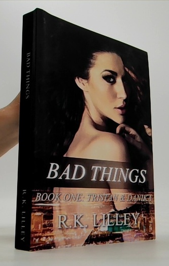 Bad things book one: Tristian&Danika;