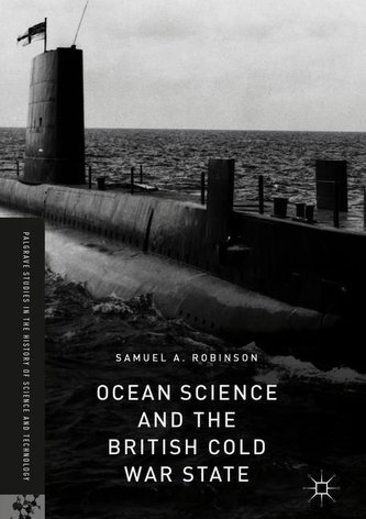 Ocean Science and the British Cold War State