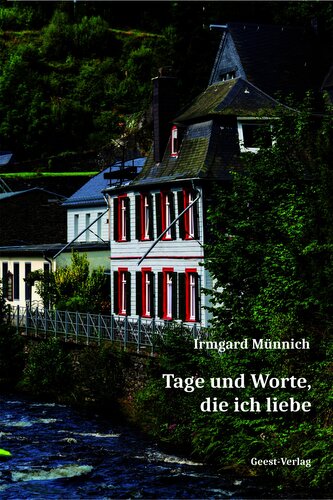 Tage und Worte, die ich liebe