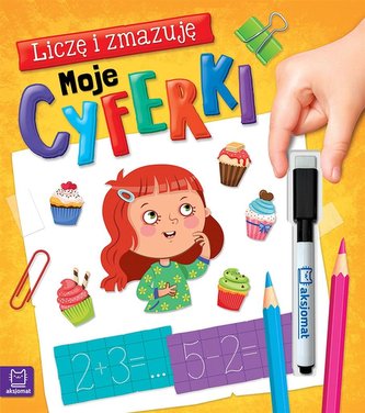 Liczę i zmazuję. Moje cyferki Liczę i zmazuję. Moje cyferki