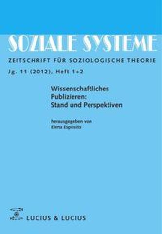 Wissenschaftliches Publizieren: Stand und Perspektiven