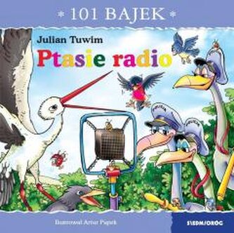 101 bajek. Ptasie radio