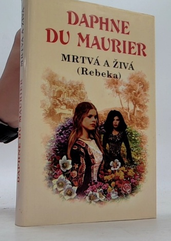 Mrtvá a živá (Rebelka)