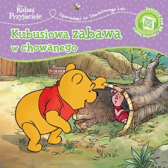 Kubusiowa zabawa w chowanego. Opowiastki ze Stuwiekowego Lasu. Disney Kubuś i Przyjaciele