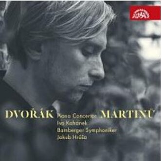 Dvořák & Martinů: Klavírní koncerty Dvořák & Martinů: Klavírní koncerty