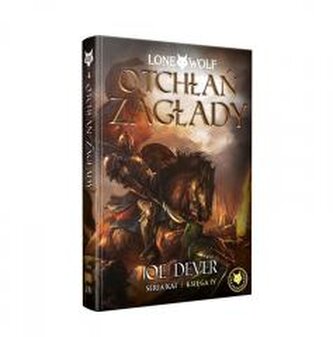 Lone Wolf T.4 Otchłań zagłady Seria Kai Księga IV