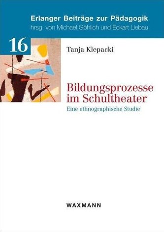 Bildungsprozesse im Schultheater