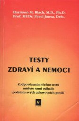 Testy zdraví a nemoci zodpovězením těchto testů můžete sami odha