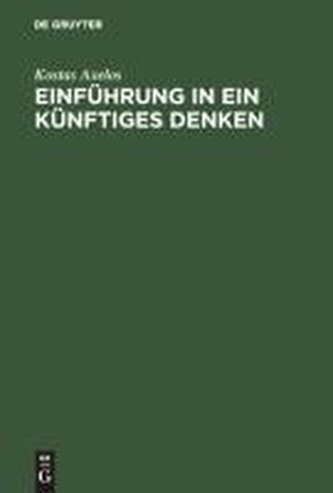 Einführung in ein künftiges Denken