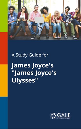 A Study Guide for James Joyce's \"James Joyce's Ulysses\"
