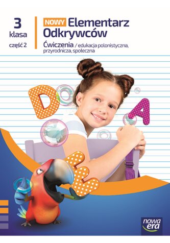 Elementarz Odkrywców kl. 3 SP część 2. Zeszyt ćwiczeń zintegrowanych. Edycja 2025 Elementarz Odkrywców kl. 3 SP część 2. Zeszyt ćwiczeń zintegrowanych. Edycja 2025