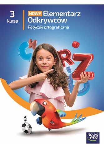 Nowy Elementarz Odkrywców. Szkoła podstawowa klasa 3. Potyczki ortograficzne. Edycja 2025