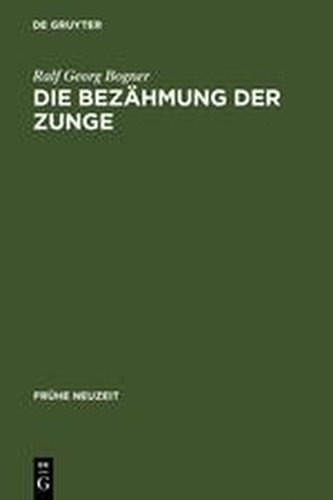 Die Bezähmung der Zunge Die Bezähmung der Zunge