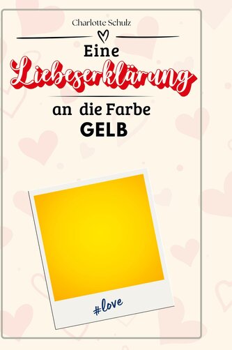 Eine Liebeserklärung an  die Farbe Gelb