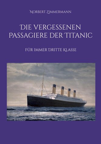 Die vergessenen Passagiere der Titanic