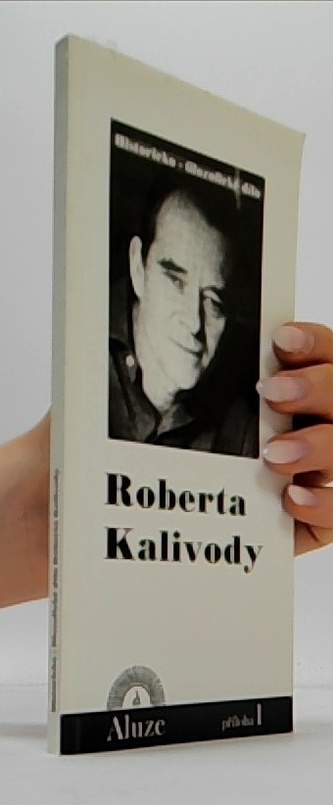 Historicko-filofické dílo Roberta Kalivody