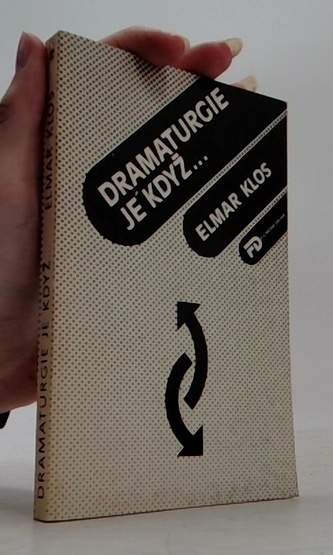 Dramaturgie je když...
