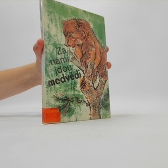 Za námi jdou medvědi