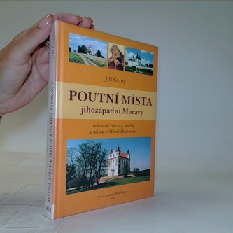 Poutní místa jihozápadní Moravy