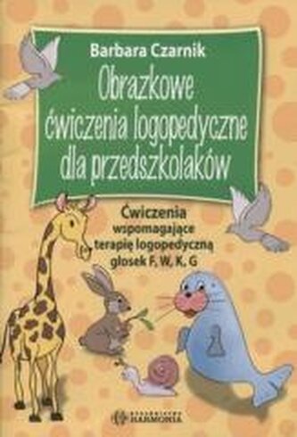 Obrazkowe ćwiczenia logopedyczne... F, W, K, G Obrazkowe ćwiczenia logopedyczne... F, W, K, G