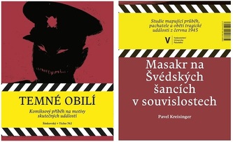 Temné obilí / Masakr na Švédských šancích v souvislostech