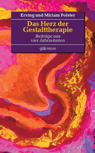 Das Herz der Gestalttherapie