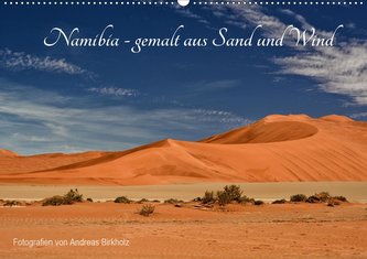 Namibia - gemalt aus Sand und Wind (Wandkalender 2021 DIN A2 quer)