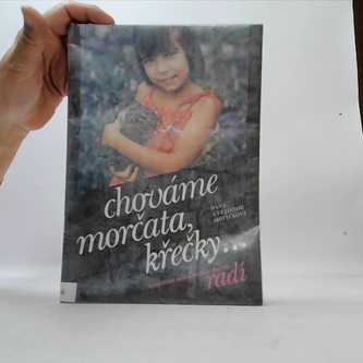 Chováme morčata, křečky