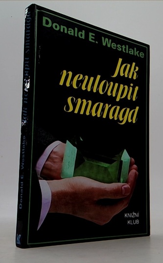 Jak neuloupit smaragd