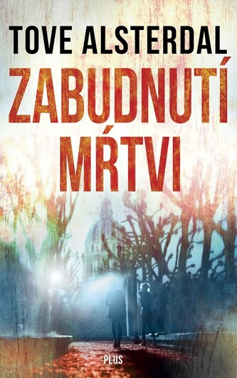 Zabudnutí mŕtvi (Tove Alsterdal, 2018)