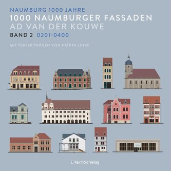 1000 Naumburger Fassaden Band 2: 0201-0400