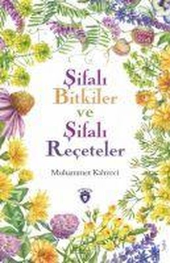 Sifali Bitkiler ve Sifali Receteler