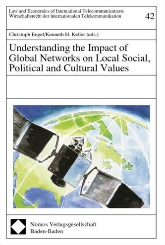 Understanding the Impact of Global Networks on Local Social, Political and Cultural Values Understanding the Impact of Global Networks on Local Social, Political and Cultural Values