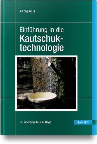 Einführung in die Kautschuktechnologie