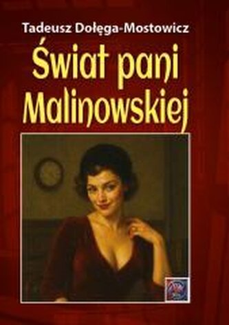 Świat pani Malinowskiej Świat pani Malinowskiej