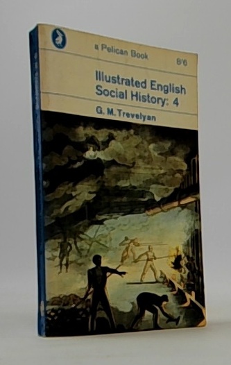 Illustrated English social history: 4