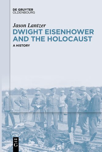 Dwight Eisenhower and the Holocaust