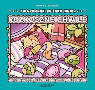 Rozkoszne chwile. Kolorowanki do zakochania