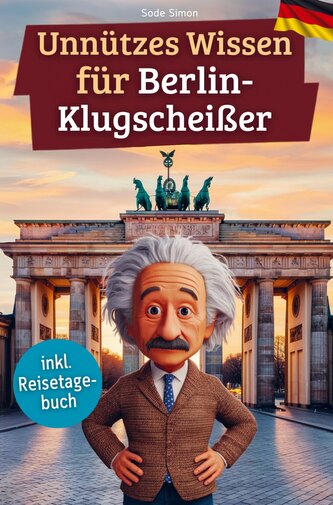 Unnützes Wissen für Berlin-Klugscheißer
