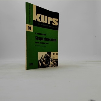 Kurs technických znalosti: Strojní zámečnictví