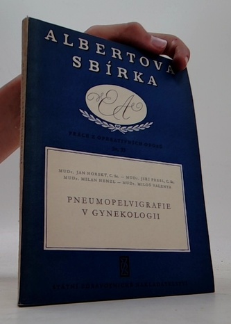 Albertova sbírka: Pneumopelvigrafie v gynekologii