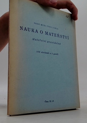 Nauka o mateřství : Mateřství pravidelně (159 obrázků a 5 graf