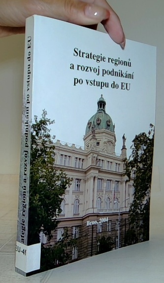 Strategie regionů a rozvoj podnikání po vstupu do EU
