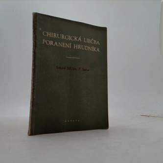 Chirurgická liečba poranení hrudníka