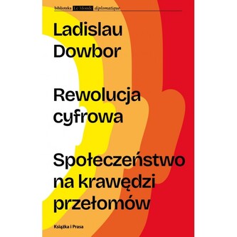 Rewolucja cyfrowa. Społeczeństwo na krawędzi przełomów Rewolucja cyfrowa. Społeczeństwo na krawędzi przełomów
