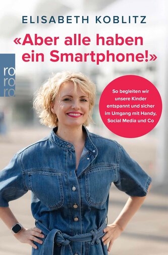 'Aber alle haben ein Smartphone!'