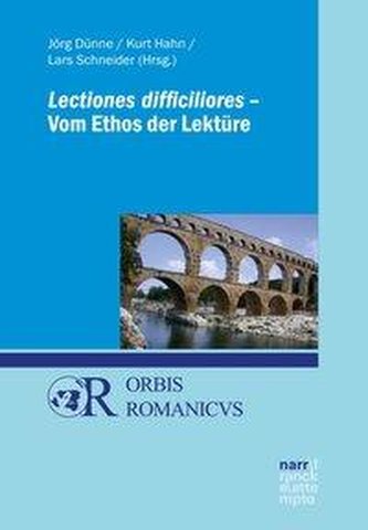 Lectiones difficiliores - Vom Ethos der Lektüre