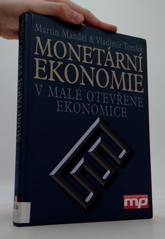 Monetární Ekonomie - v malé otevřené ekonomice
