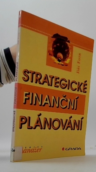 Strategické financní planovaní